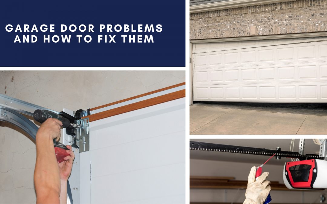 Garage Door Problems and How to Fix Them