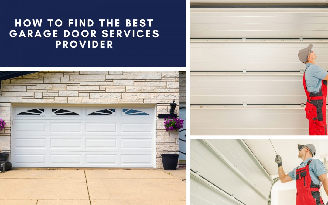 How to Find the Best Garage Door Services Provider