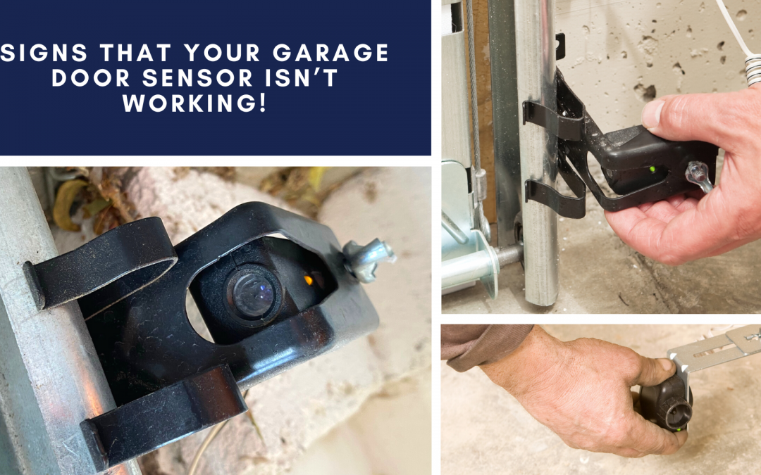 Signs That Your Garage Door Sensor Isn’t Working!