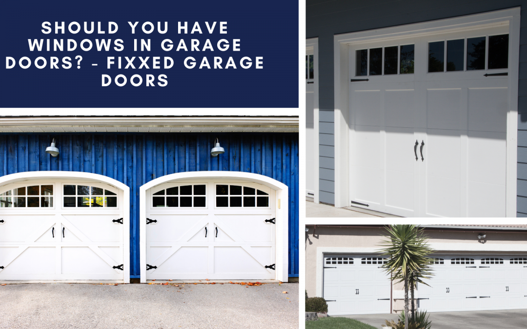Garage Doors with Windows: Pros and Cons