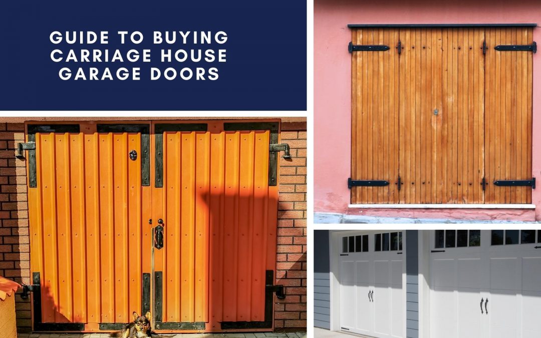 Carriage House Garage Doors: A Buyer’s Guide