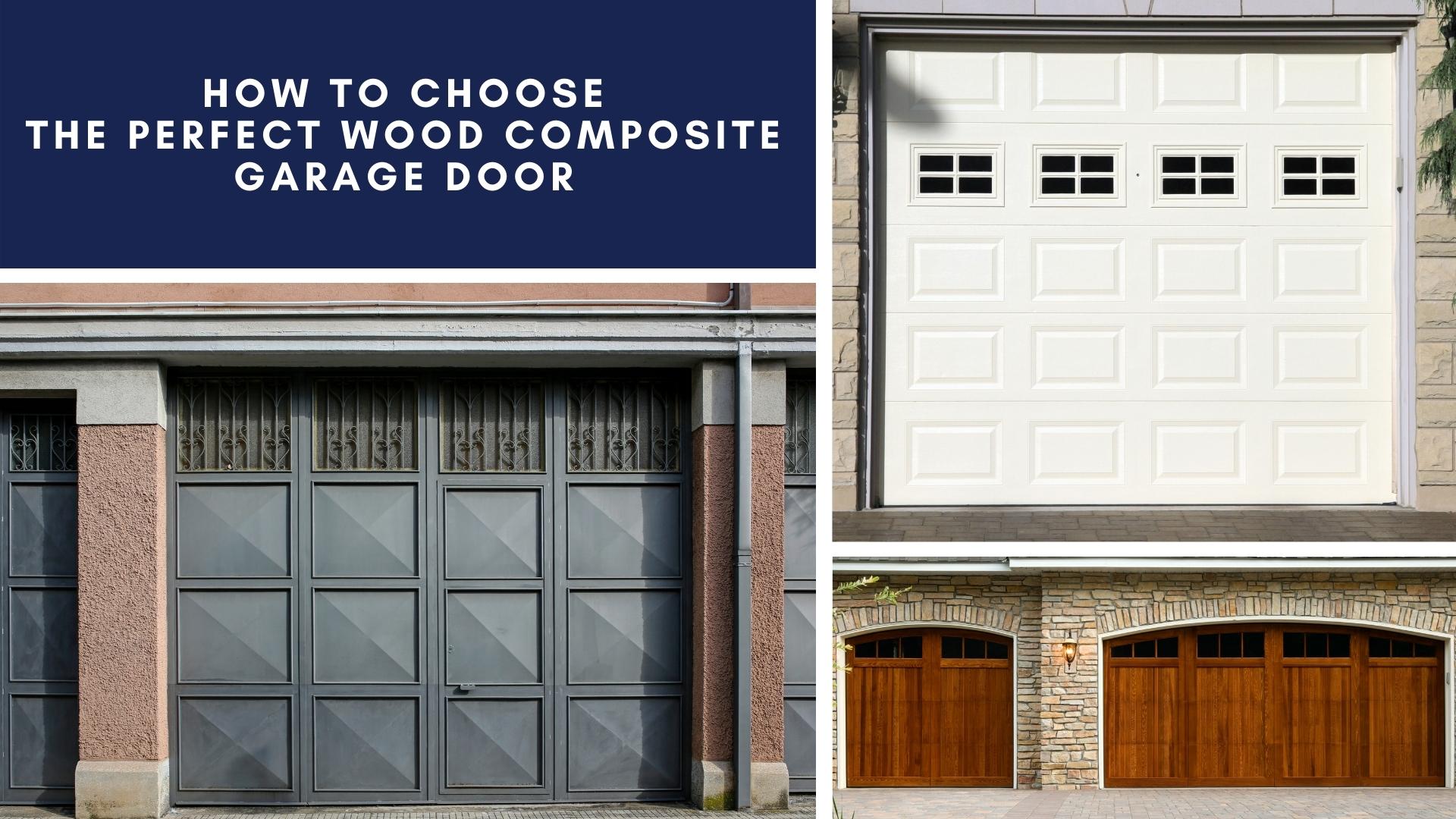 Wood Composite Garage Door How to Choose the Right One
