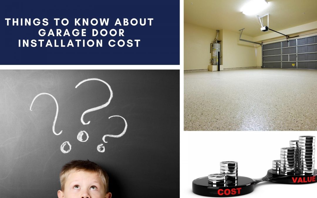 Garage Door Installation Cost: Things You Should Know About