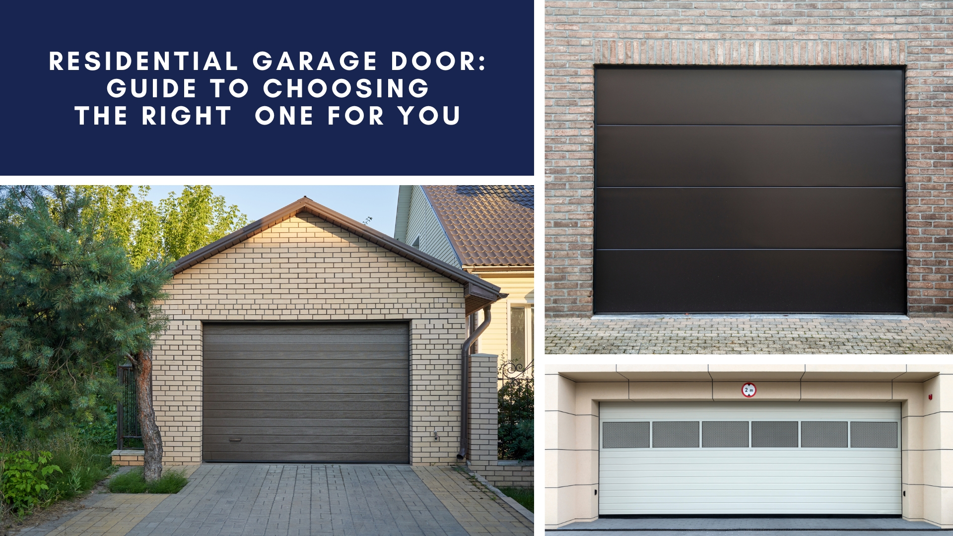 Residential Garage Door Guide to Choosing the Right One for You