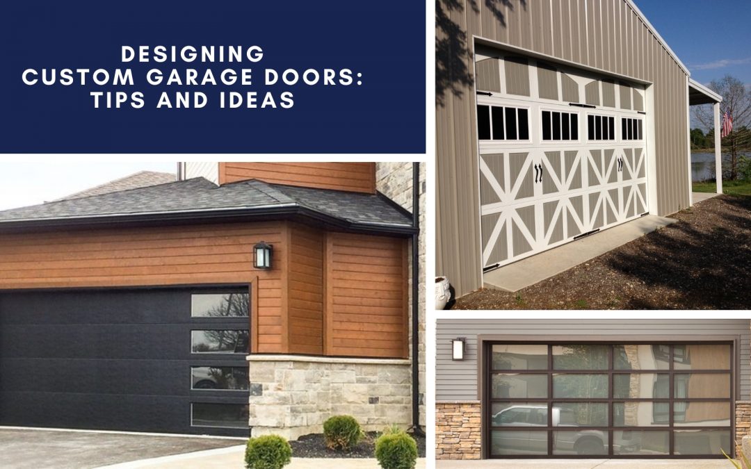 Designing Custom Garage Doors: Tips and Ideas