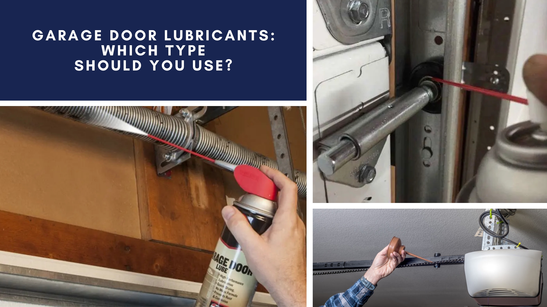 Garage Door Lubricants Which Type Should You Use?