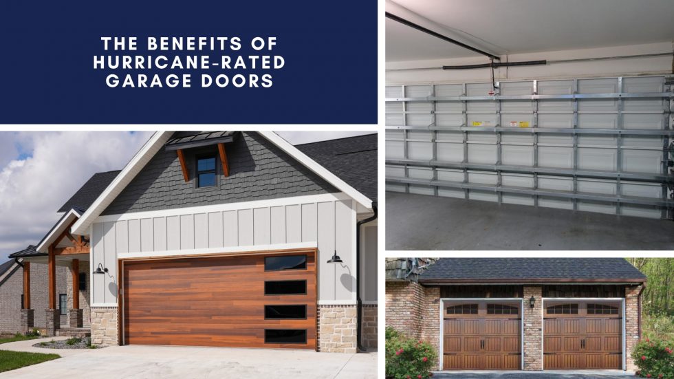 The Benefits of HurricaneRated Garage Doors