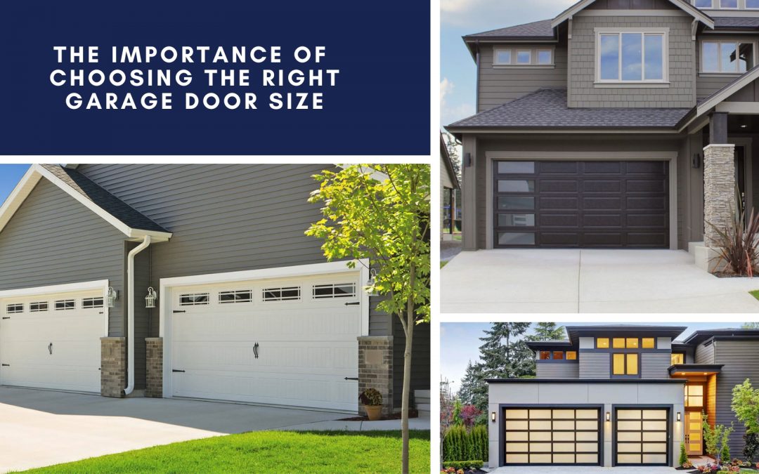 The Importance of Choosing the Right Garage Door Size