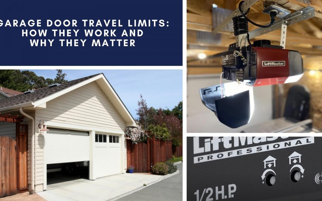 Garage Door Travel Limits: How They Work and Why They Matter