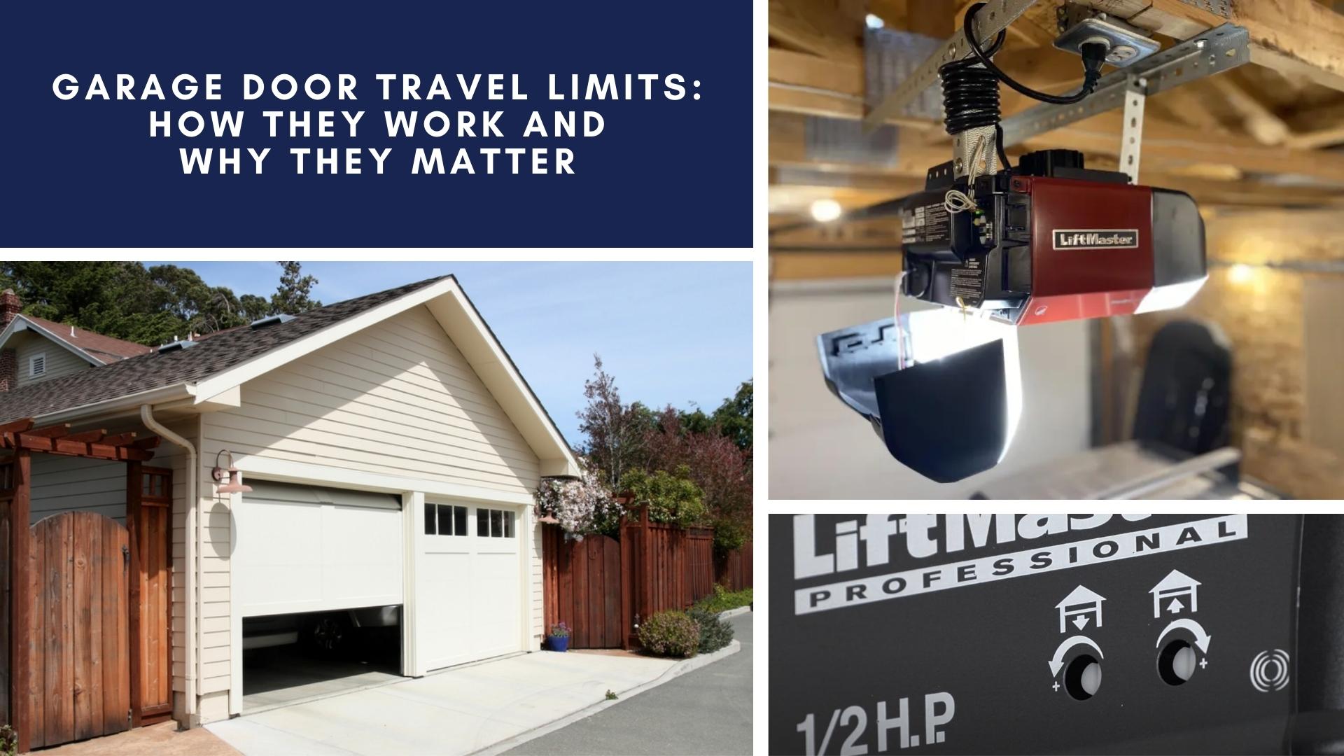 Garage Door Travel Limits How They Work and Why They Matter