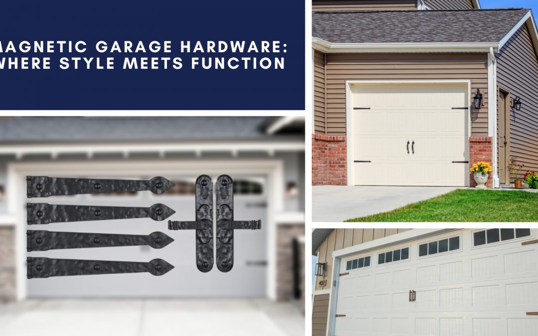 Magnetic Garage Hardware: Where Style Meets Function