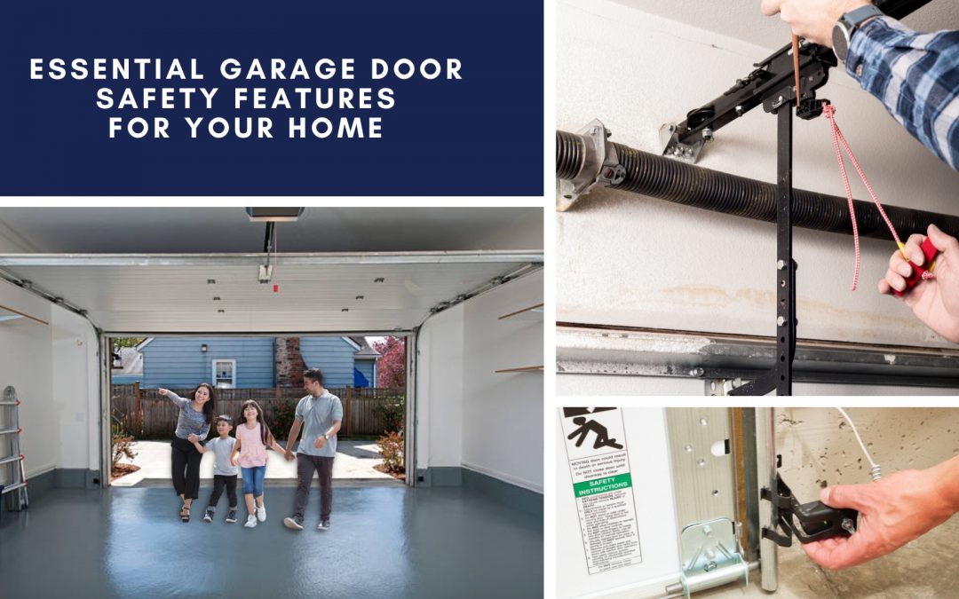 Essential Garage Door Safety Features for Your Home