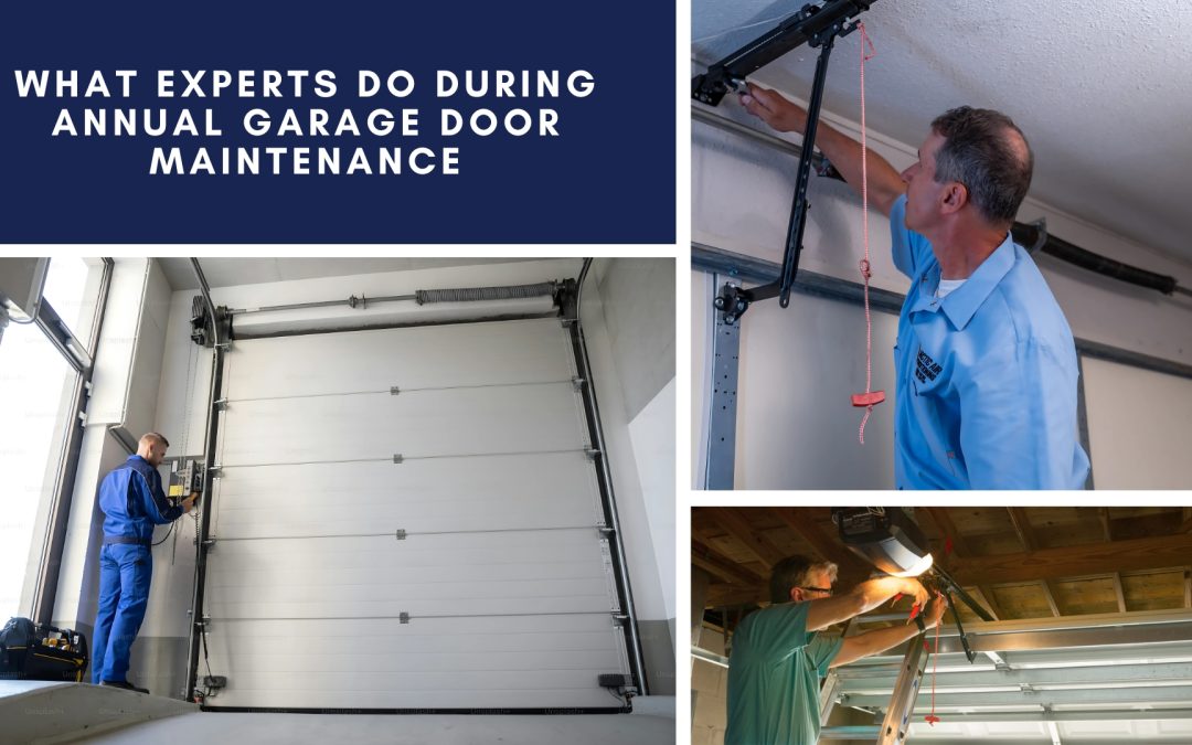 What Experts Do During Annual Garage Door Maintenance