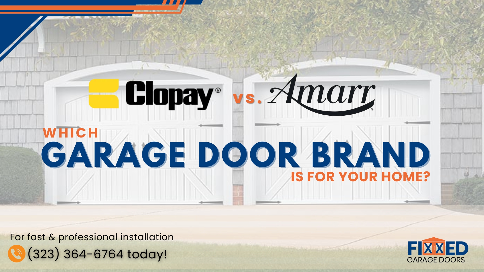 Clopay vs Amarr: Which Garage Door Brand Is Better?