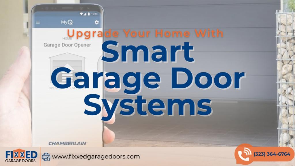 Upgrade Your Home With Smart Garage Door Systems