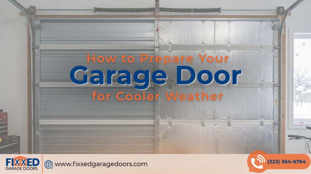 Garage door winter prep tips for homeowners in Valley Village by Fixxed Garage Doors